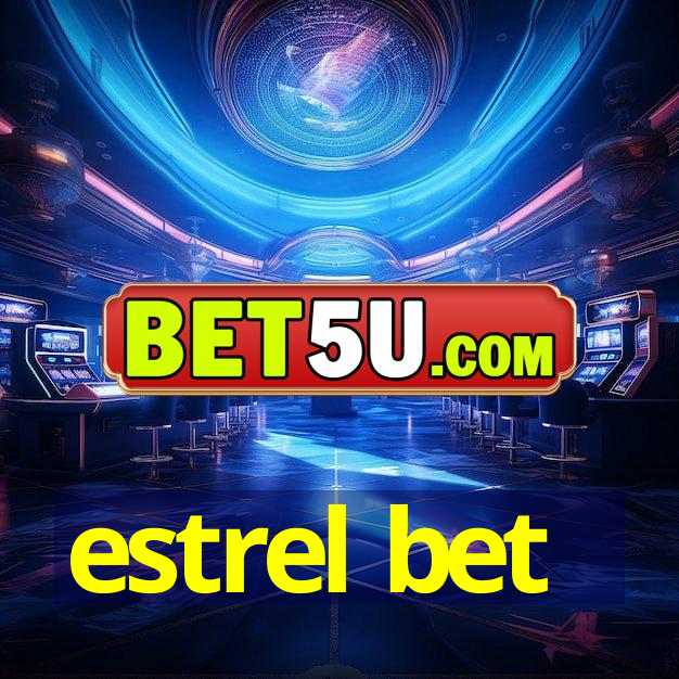 estrel bet